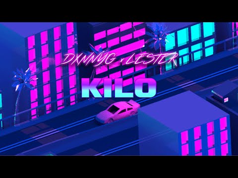 DANNYG x LESTER - KILO