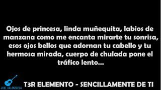 T3R ELEMENTO - SENCILLAMENTE DE TI (CON LETRA)