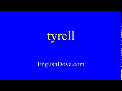 How to pronounce tyrell in American English.