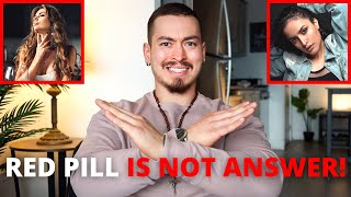 RED PILL IS NOT THE FINAL ANSWER! (Here&#39;s What Is...)
