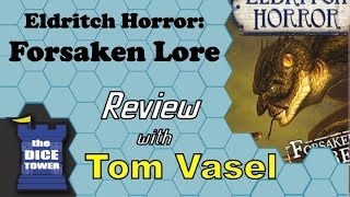 Eldritch Horror: Forsaken Lore Review - with Tom Vasel
