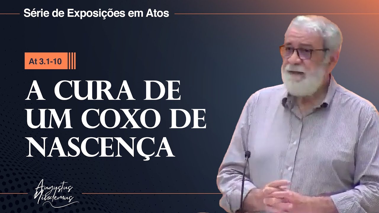 09. A cura de um coxo de nascença (At 3.1-10)