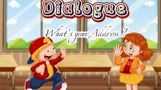 English Dialogue - What's your Address?