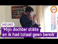 'Mijn dochtertje stikte bijna en ik had geen mobiel bereik'