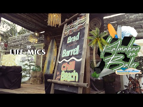 Kalmahan sa Baler - DTTS (Life + Mics : April 2022)