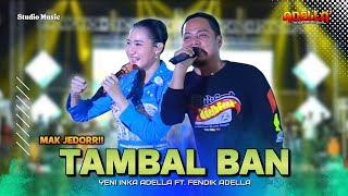 Download lagu TAMBAL BAN - Yeni Inka Adella Ft. Fendik Adella | OM ADELLA LIVE JEPARA mp3 Download lagu TAMBAL BAN - Yeni Inka Adella Ft. Fendik Adella | OM ADELLA LIVE JEPARA mp3