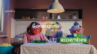 Ecoembes #GomaespumaDeVuelta | Episodio 3 “ESTÁS POR JULITA” anuncio