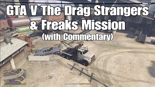 52) GTA V Grass Roots The Drag Strangers & Freaks Mission (+ Commentary).