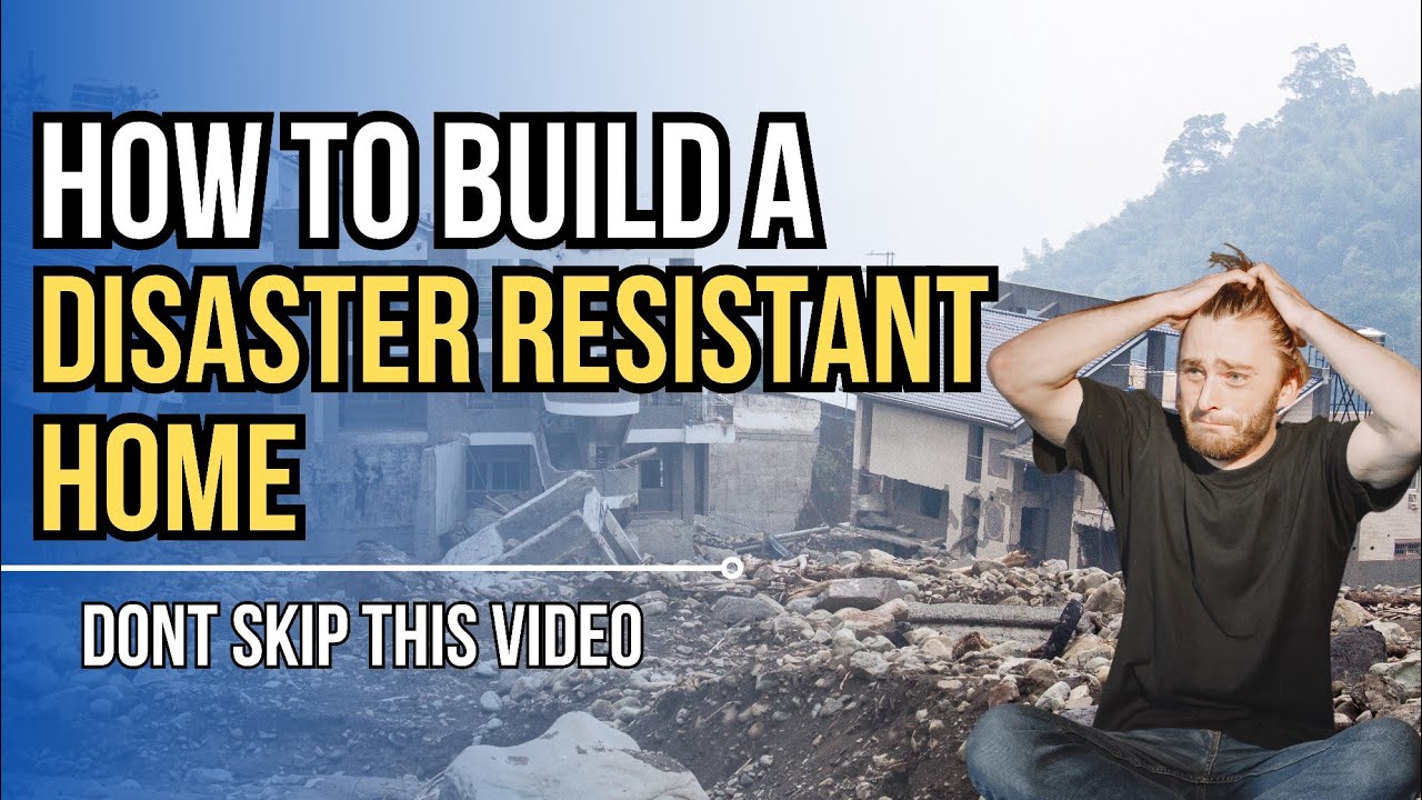 How to Build a Disaster Resistant Home | Realty Solutions