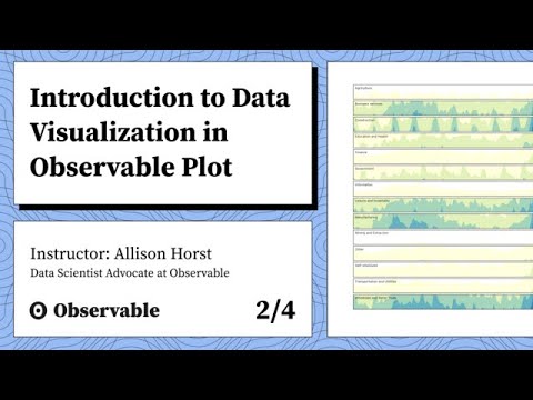 Introduction to Data Visualization in Observable Plot Course: Part 2