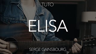 TUTO GUITARE : Elisa - Serge Gainsbourg