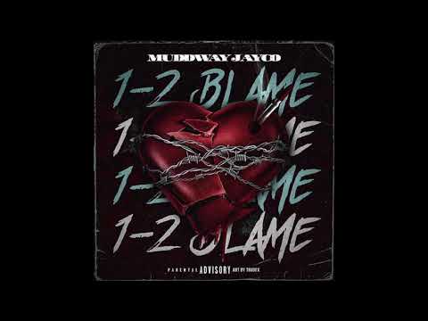 MuddWay Jayco - “1-2 Blame” (Audio)