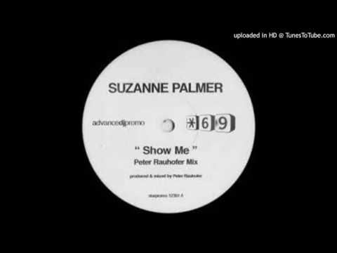 Suzanne Palmer - Show Me (Peter Rauhofer Mix)