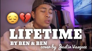 Lifetime by Ben &amp; Ben x cover by Justin Vasquez