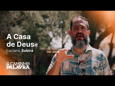 A CASA DE DEUS | ISRAEL | BETEL - Luciano Subirá | NCDP