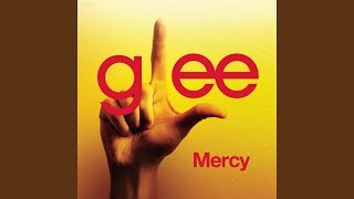 Mercy (Glee Cast Version)
