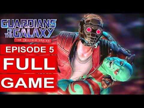 GUARDIANS OF THE GALAXY Telltale Episode 5 Gameplay Walkthrough Part 1 FULL GAME [1080p HD]
