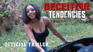 Deceitful Tendencies - Official Trailer - NOW STREAMING