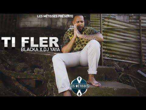 Dj Yaya Feat Blacka - Ti Fler (Les Métisses)