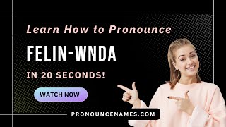 How to pronounce Felin-Wnda