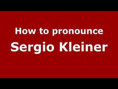 How to pronounce Sergio Kleiner