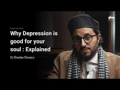 Depression and Signs of Allah's love Explained - Dr.Shadee Elmasry