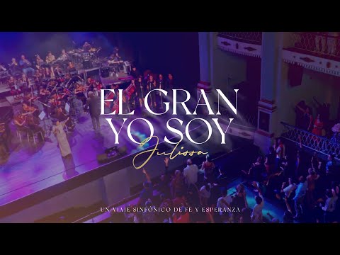 Julissa | El Gran Yo Soy (Un Viaje Sinfónico de Fe y Esperanza)