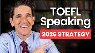 TOEFL Speaking TIPS for a Perfect Score - 2026 Edition