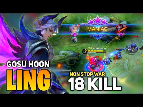 MANIAC! 18 Kill, LING nonstop Roaming And Killing, By Gosu Hoon - Mobile Legends