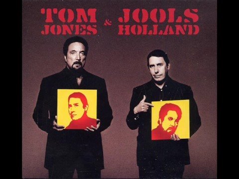 Mess Of Blues - Tom Jones & Jools Holland