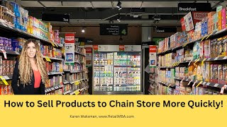 How to Sell Products to Chain Store More Quickly!
