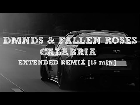 DMNDS & Fallen Roses - Calabria | Extended Version