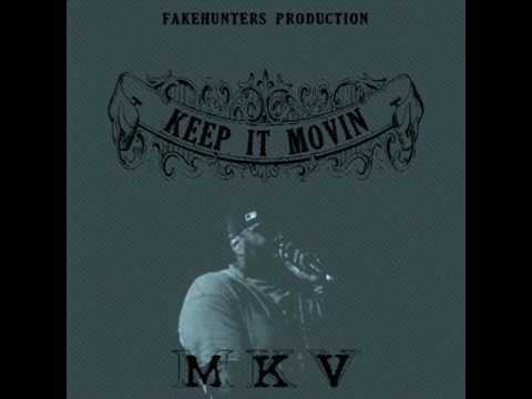 MKV - Keep it movin (Prod by FakeHunters)