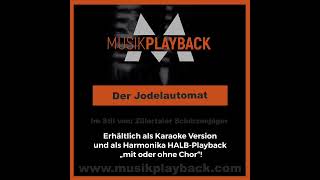 Der Jodelautomat - Zillertaler Schürzenjäger - Karaoke Version -  Harmonika Halbplayback