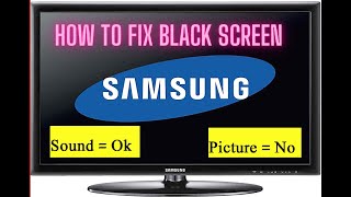 FIX SAMSUNG TV BLACK SCREEN