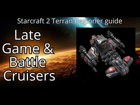 Starcraft 2 : Terran Beginner Guide : #5 Late Game & Battle Cruisers + Banshee