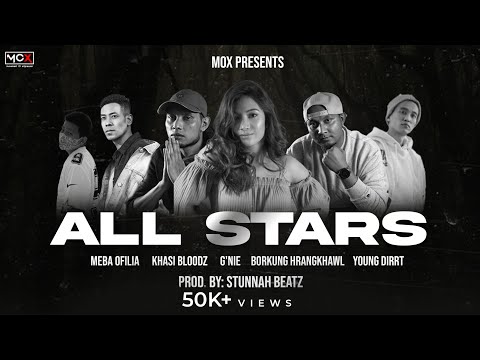 All Stars - Meba Ofilia, Khasi Bloodz, G'nie, Borkung Hrangkhawl, Young Dirrt (Lyric video)