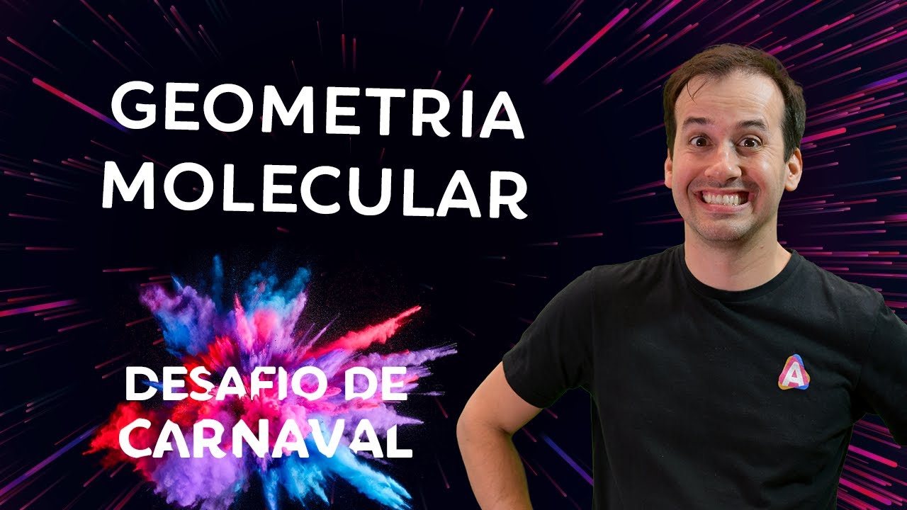 Geometria Molecular | Dia 03 | Desafio de Carnaval