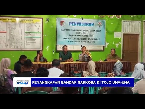 PENANGKAPAN BANDAR NARKOBA DI TOJO UNA-UNA