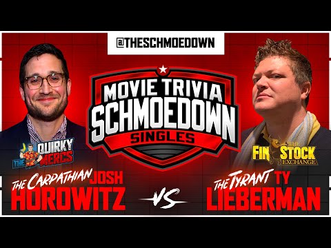 Ty Lieberman vs Josh Horowitz - Movie Trivia Schmoedown