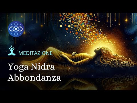 Meditazione guidata abbondanza - Yoga Nidra