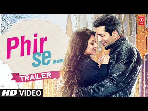 Trailer - 'Phir Se'  | Kunal Kohli, Jennifer Winget | T-Series