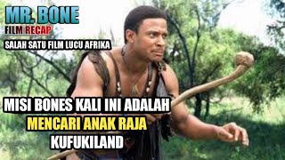 Download lagu kekonyolan Mr Bone Mencari anak Raja kufukiland yang diramalkan mp3