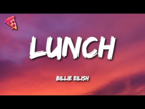 Billie Eilish - Lunch (Lyrics)