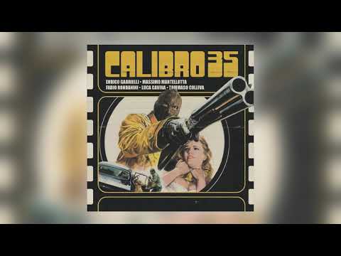 Calibro 35 - La Polizia Sta A Guardare [Audio]
