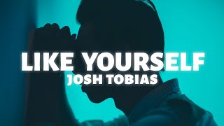 Like Yourself Music Video