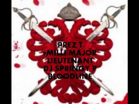 PREZ T 9MILLI MAJOR LIEUTENANT GOIN IN BLOODLINE DJ SPRINGY P 2011
