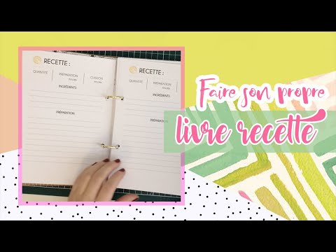 Faire son livre de recettes cuisine !
