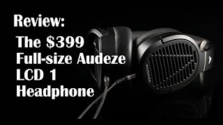 Video thumbnail for Review: Audeze LCD 1, their smallest, lightest, most affordable full-size headphone ever by Steve Guttenberg Audiophiliac