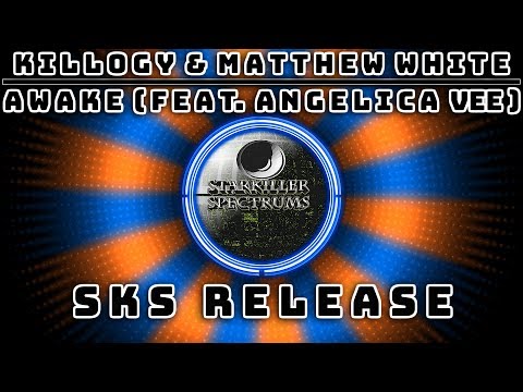 Killogy & Matthew White - Awake (feat. Angelika Vee)